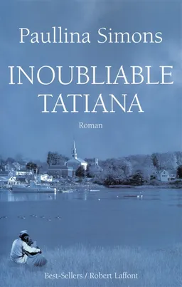 Inoubliable Tatiana | Paullina Simons