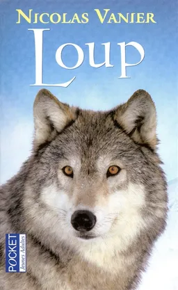 Loup | Nicolas Vanier, Jean-Philippe Chatrier