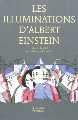 Les illuminations d'Albert Einstein | Frédéric Morlot, Anne-Margot Ramstein