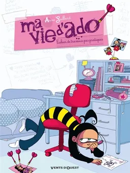 Ma vie d'ado. Vol. 1 | Anne Guillard