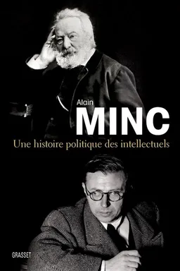 Une histoire politique des intellectuels : essai | Alain Minc