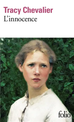 L'innocence | Tracy Chevalier