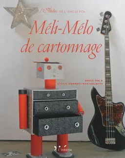 Méli-mélo de cartonnage | Sylvie Bonnet-Westerloppe, Jean-Pôl Join-Lambert, Franck Schmitt