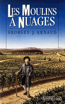 Les Moulins à nuages | Georges-Jean Arnaud