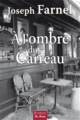 A l'ombre du carreau | Joseph Farnel