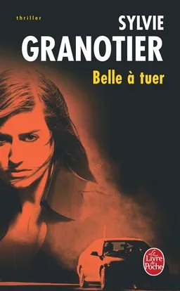 Belle à tuer | Sylvie Granotier