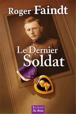 Le dernier soldat | Roger Faindt