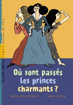 Où sont passés les princes charmants ? | Rosalinde Bonnet, Anne Simon