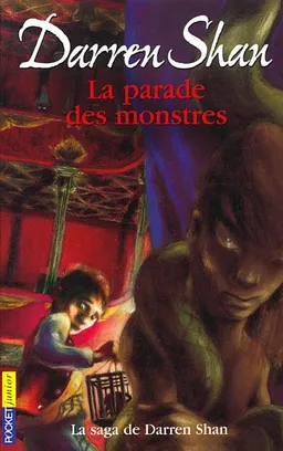 La saga de Darren Shan. Vol. 1. La parade des monstres | Darren Shan