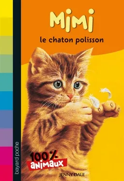 Mimi, le chaton polisson | Jenny Dale, Anne Delcourt, Susan Hellard