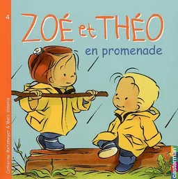 Zoé et Théo. Vol. 4. Zoé et Théo en promenade | Catherine Metzmeyer, Marc Vanenis