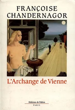 L'Archange de Vienne : leçons de ténèbres 2 | Françoise Chandernagor