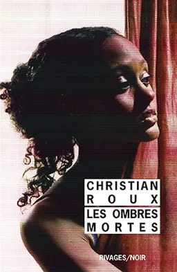 Les ombres mortes | Christian Roux