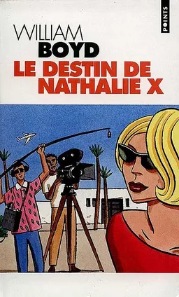 Le destin de Nathalie X | William Boyd