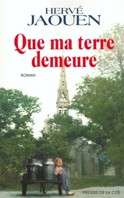 Que ma terre demeure | Hervé Jaouen