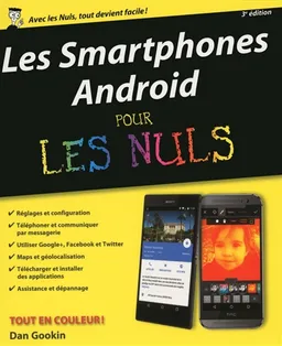 Les smartphones Android pour les nuls | Dan Gookin