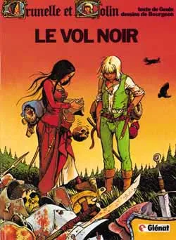 Brunelle et Colin. Vol. 1. Le vol noir | Robert Genin, François Bourgeon