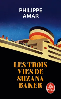 Les trois vies de Suzana Baker | Philippe Amar