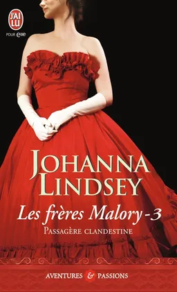 Les frères Malory. Vol. 3. Passagère clandestine | Johanna Lindsey