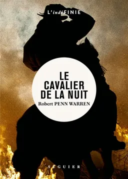 Le cavalier de la nuit | Robert Penn Warren, Hubert Prolongeau