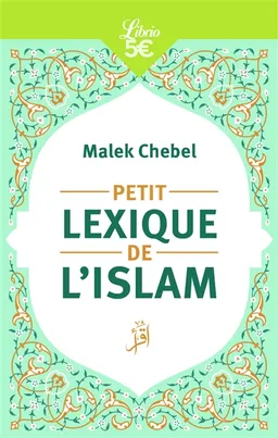 Petit lexique de l'islam | Malek Chebel