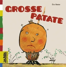 Grosse Patate | Eric Battut