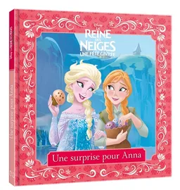 La reine des neiges, une fête givrée : une surprise pour Anna | Walt Disney company, Victoria Saxon, Disney storybook art