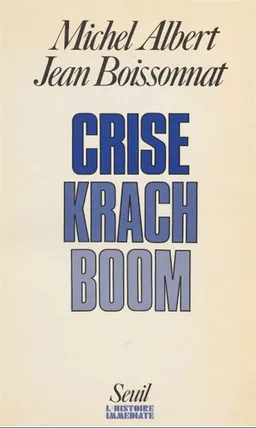 Crise, krach, boom | Michel Albert, Jean Boissonnat