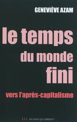 Le temps du monde fini | Geneviève Azam