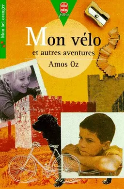 Mon vélo : et autres aventures | Amos Oz