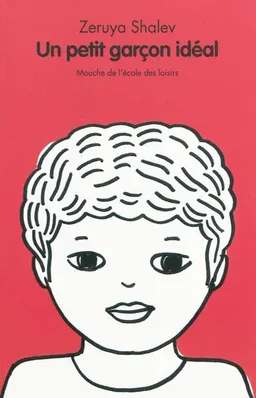 Un petit garçon idéal | Zeruya Shalev, Iris de Moüy