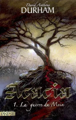 Acacia. Vol. 1. La guerre du Mein | David Anthony Durham