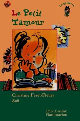 Le petit Tamour | Christine Féret-Fleury, Zaü, Zaü
