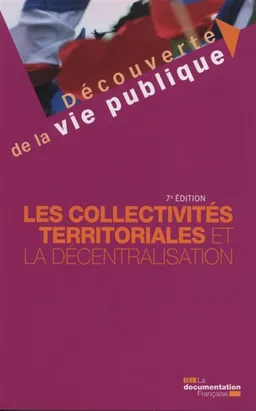 Les collectivités territoriales et la décentralisation | Michel Verpeaux, Christine Rimbault