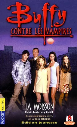 Buffy contre les vampires. Vol. 1. La moisson | Richie Tankersley Cusick