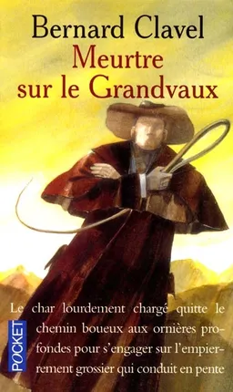 Meurtre sur le Grandvaux | Bernard Clavel