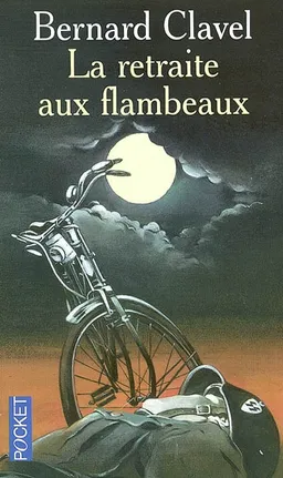 La retraite aux flambeaux | Bernard Clavel