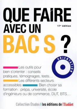 Que faire avec un bac S ? | Thomas Fourquet, Marie Bonnaud