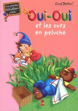 Oui-Oui et les ours en peluche | Enid Blyton