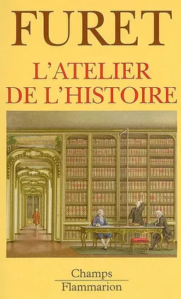 L'atelier de l'histoire | François Furet