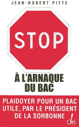 Stop à l'arnaque du bac : plaidoyer pour un bac utile | Jean-Robert Pitte