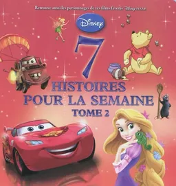7 histoires pour la semaine. Vol. 2 | Walt Disney company, Disney.Pixar