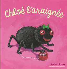 Chloé l'araignée | Antoon Krings