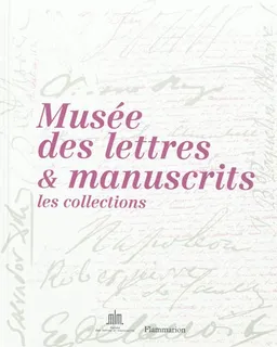 Lettres et manuscrits : petits et grands secrets. Vol. 2 | Patrick Poivre d'Arvor