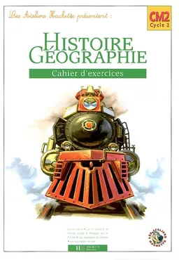 Histoire et géographie CM2, cycle 3 : cahier d'exercices | Maryse Clary, Geneviève Dermenjian, Jean-Pierre Feuillet