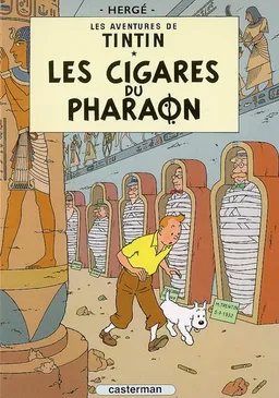 Les aventures de Tintin. Vol. 4. Les cigares du pharaon | Hergé