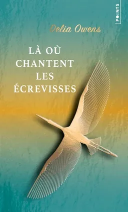 Là où chantent les écrevisses | Delia Owens