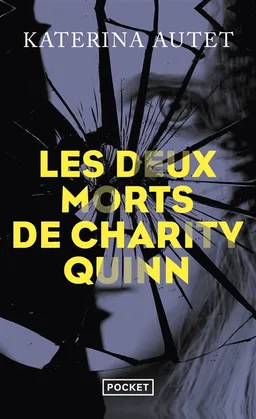 Les deux morts de Charity Quinn | Katerina Autet