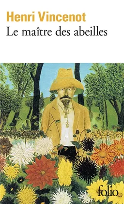 Le Maître des abeilles | Henri Vincenot