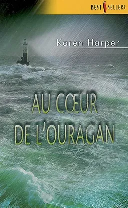 Au coeur de l'ouragan | Karen Harper